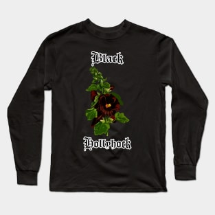 Black hollyhock – Gothic flowers Long Sleeve T-Shirt